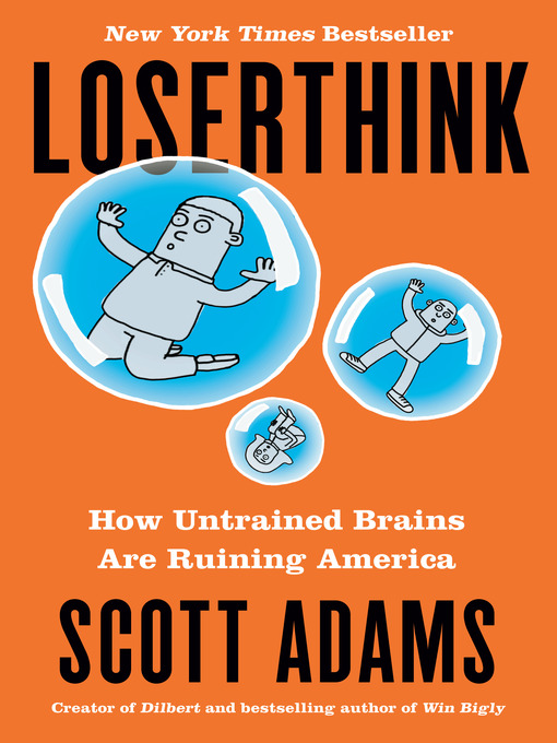 Title details for Loserthink by Scott Adams - Wait list
